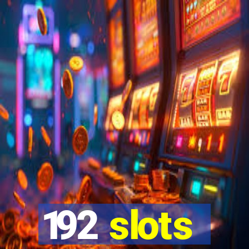 192 slots